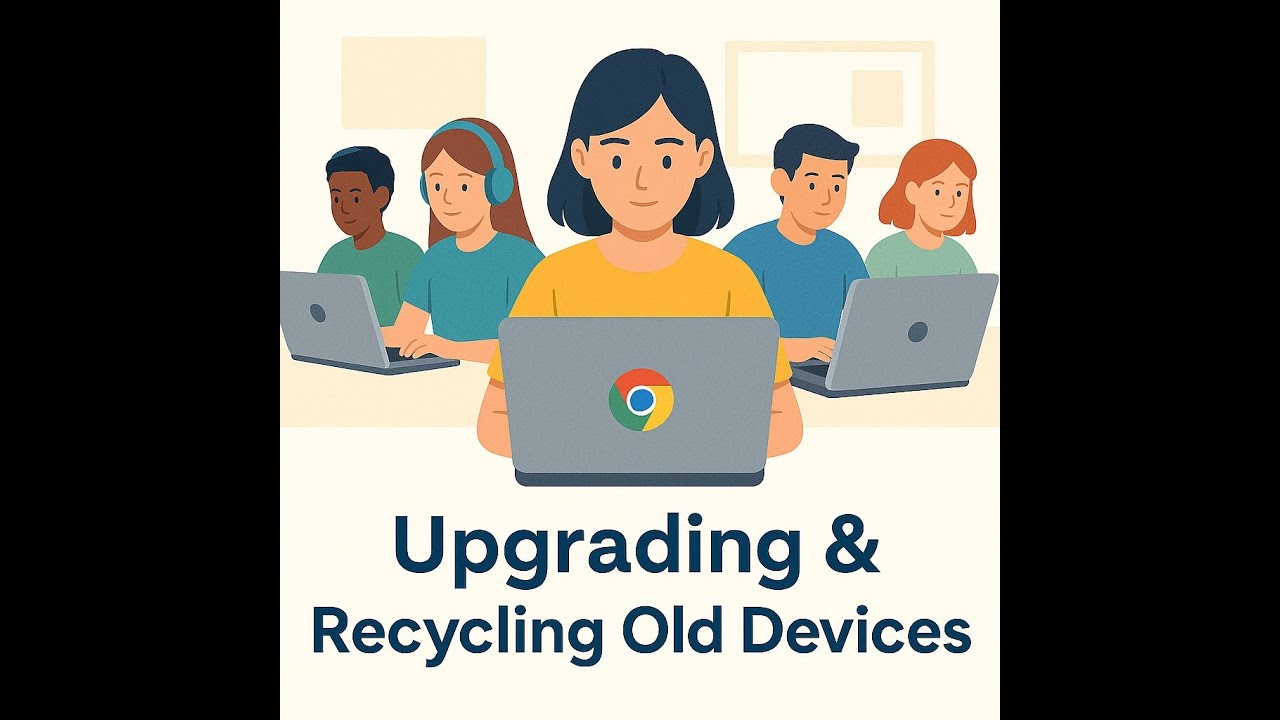 Upgrade & Recycle Old Chromebooks | The Future of E-Learning & Sustainable Classrooms