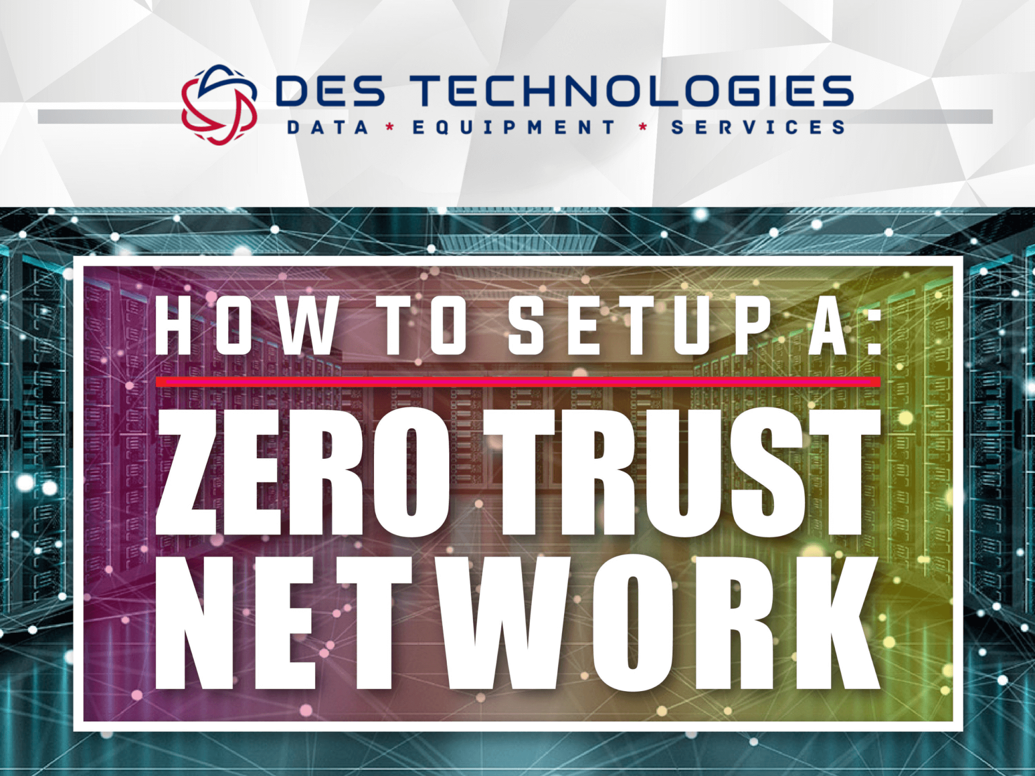 How To Set Up A Zero-Trust Network