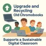 "Support a sustainable digital classroom" with children sitting at desk with chromebok